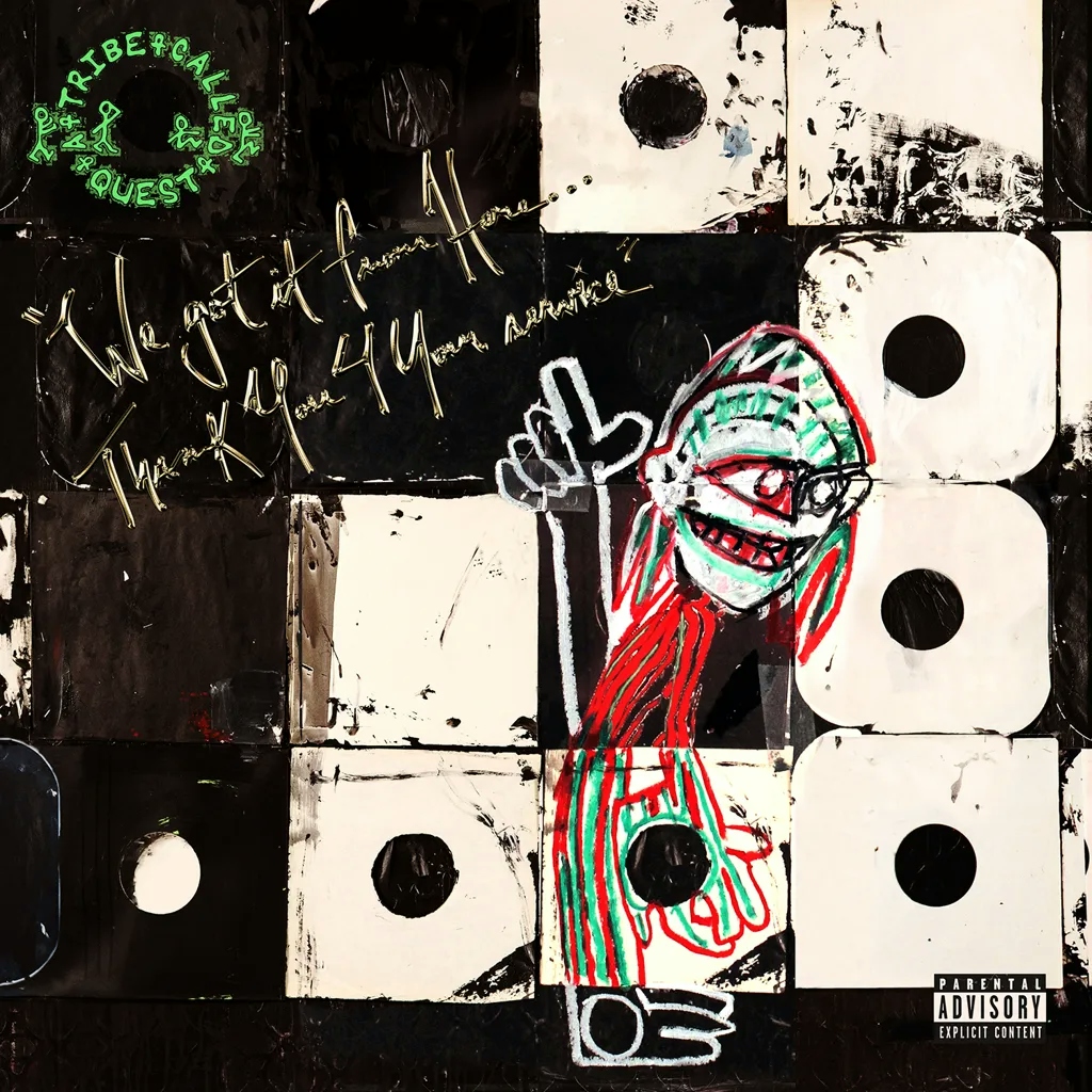 Album artwork for We Got It From Here... Thank You 4 Your Service by A Tribe Called Quest