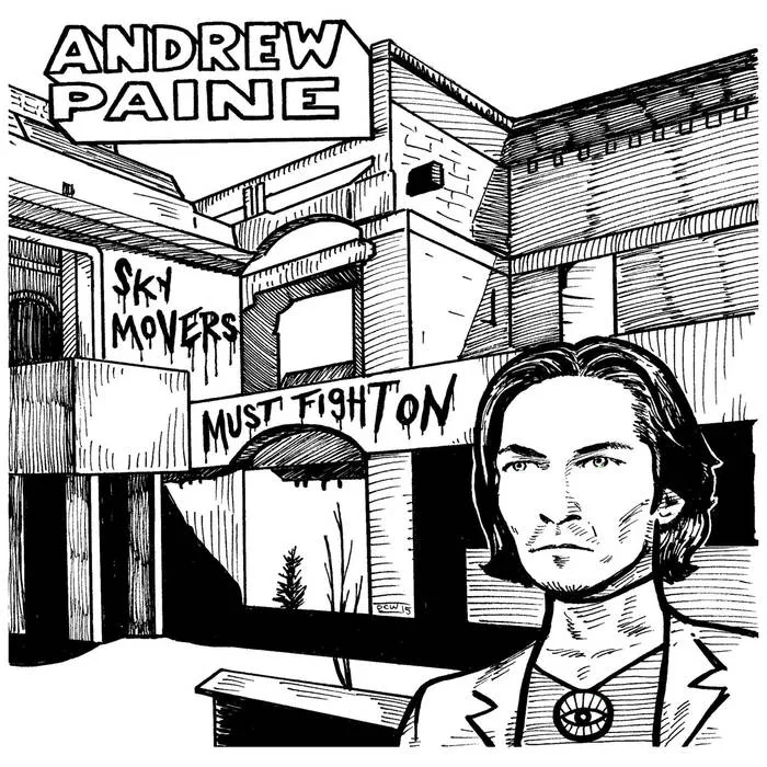 Album artwork for Sky Movers Must Fight On by Andrew Paine