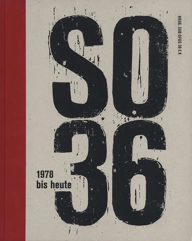 Album artwork for So36 (1978 Bis Heute) by Sub Opus 36 E.V.