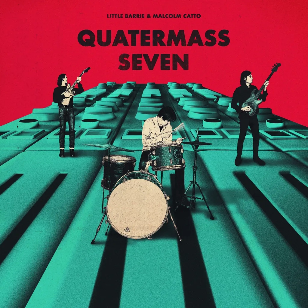 Album artwork for Quatermass Seven by Little Barrie and Malcolm Catto