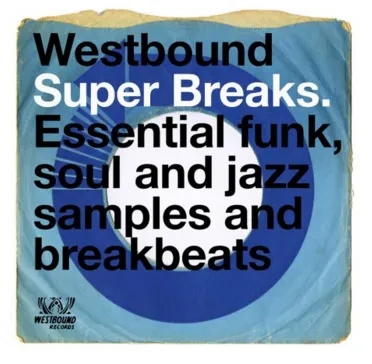 Album artwork for Westbound Super Breaks - Essential Funk, Soul and Jazz Samples and Breakbeats by Various