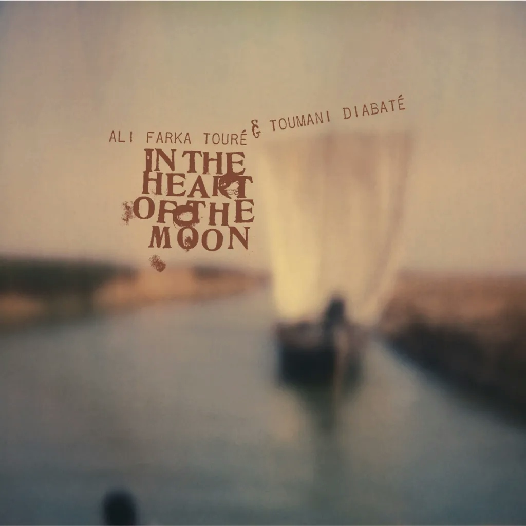 Album artwork for In The Heart Of The Moon by Ali Toure Farka and Toumani Diabate