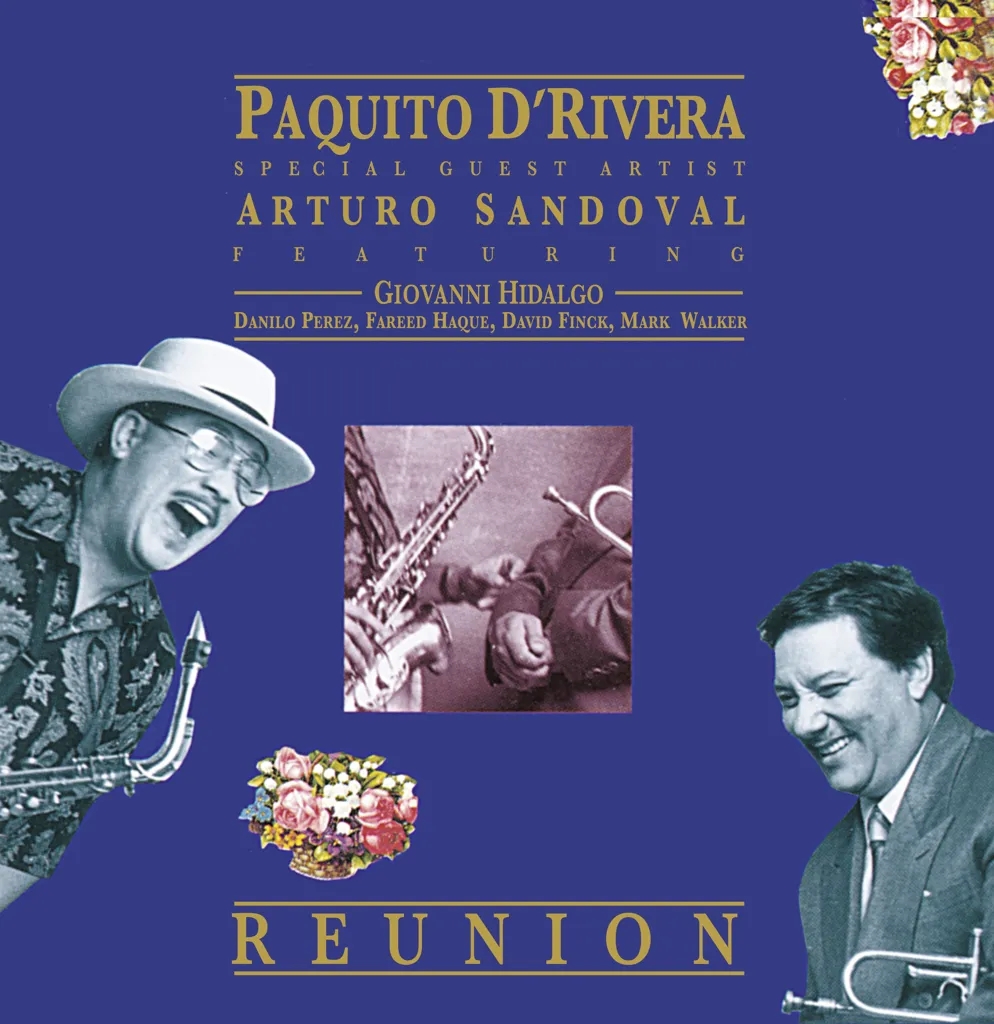 Album artwork for Reunion by Paquito d´Rivera and Arturo Sandoval