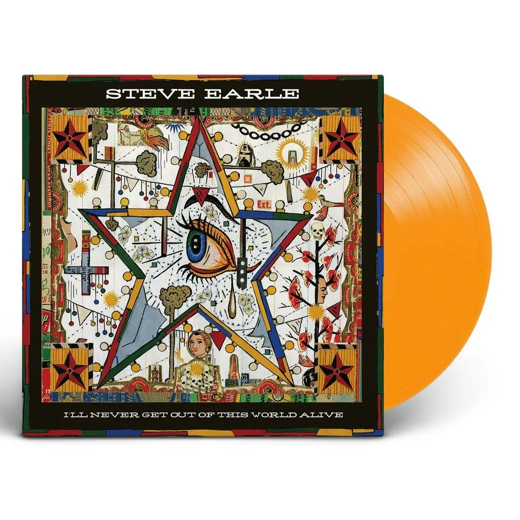 Album artwork for I'll Never Get Out Of This World Alive.. by Steve Earle