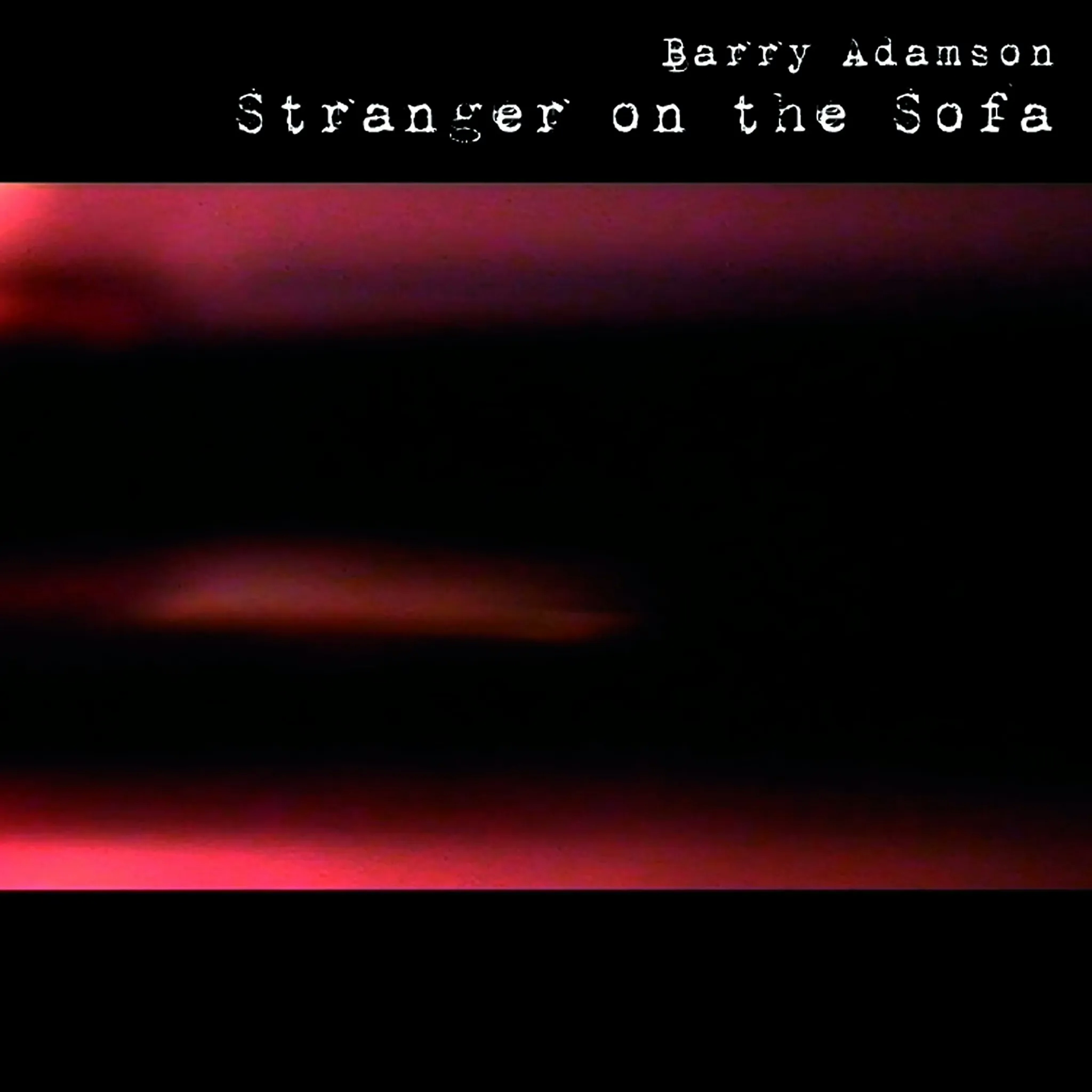Album artwork for Album artwork for Stranger On The Sofa by Barry Adamson by Stranger On The Sofa - Barry Adamson