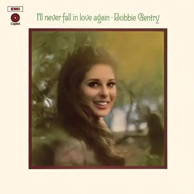 Album artwork for I'll Never Fall in Love Again by Bobbie Gentry