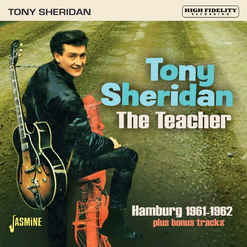 Album artwork for The Teacher - Hamburg 1961-1962 by Tony Sheridan