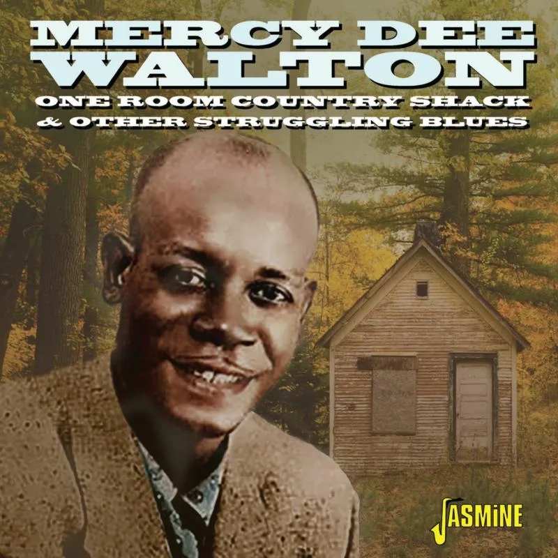 Album artwork for One Room Country Shack and Other Struggling Blues by Mercy Dee Walton