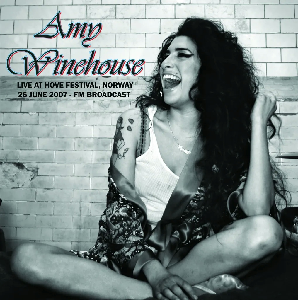 Album artwork for Live At Hove Festival, Norway, 26 June 2007 - FM Broadcast by Amy Winehouse