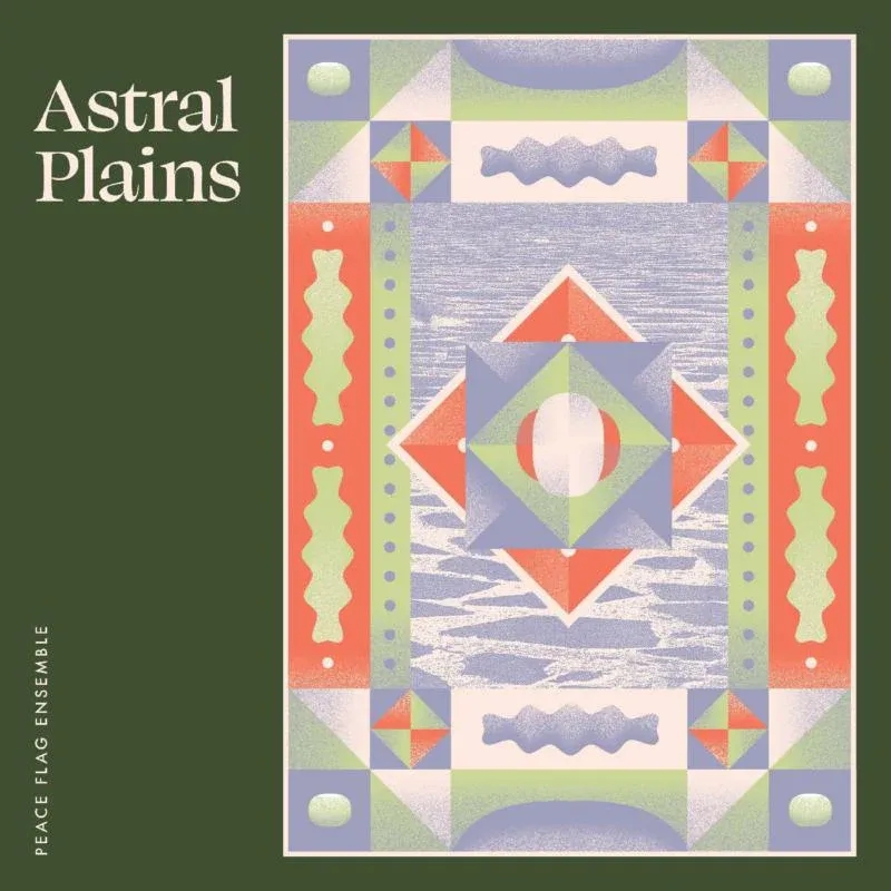 Album artwork for Astral Plains by Peace Flag Ensemble