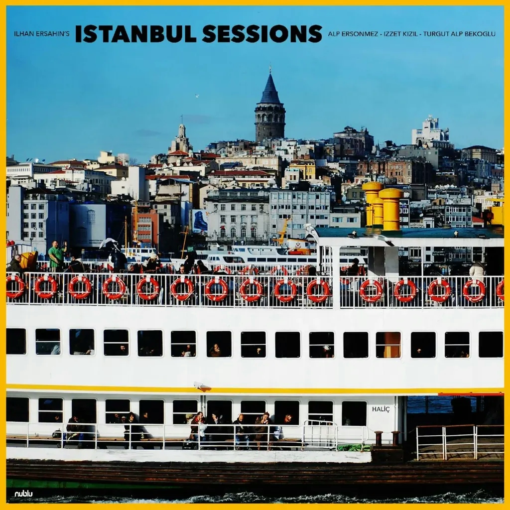 Album artwork for Istanbul Sessions: Halic by Ilhan Ersahin