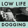 Album artwork for Dogging (Coloured) by Low Life