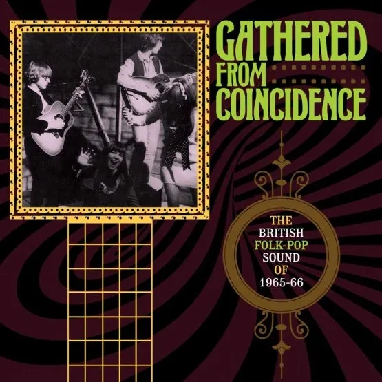 Album artwork for Gathered From Coincidence - The British Folk-Pop Sound of 1965 - 66 by Various