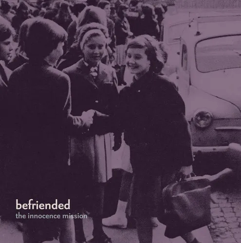 Album artwork for Befriended by The Innocence Mission