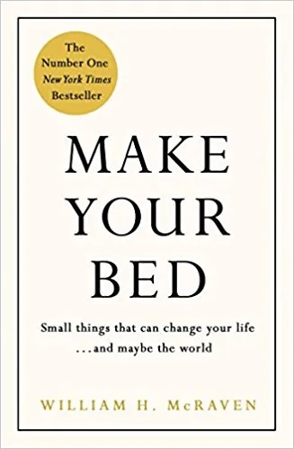 Album artwork for Make Your Bed: Small things that can change your life... and maybe the world by William McRaven