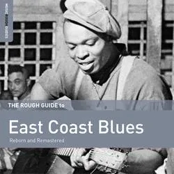 Album artwork for Rough Guide To East Coast Blues by Various