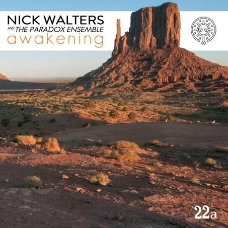 Album artwork for Awakening by Nick Walters and the Paradox Ensemble 