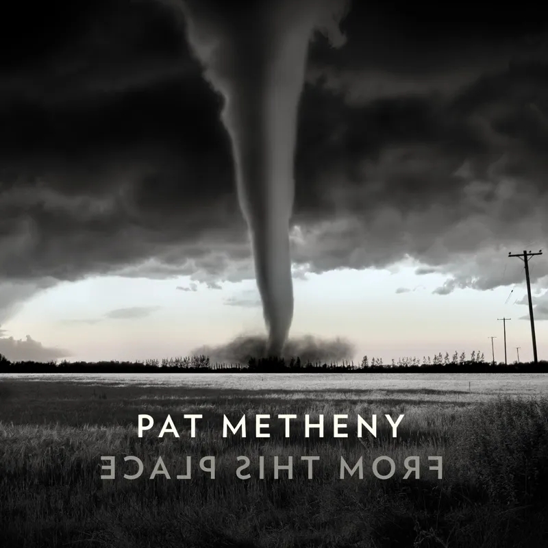 Album artwork for From This Place by Pat Metheny