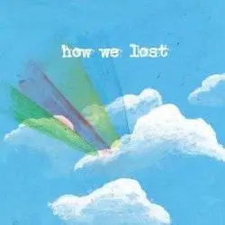 Album artwork for How We Lost by Windsor For The Derby