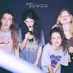 Album artwork for Leave Me Alone by Hinds