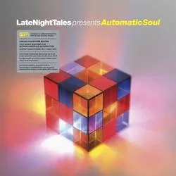 Album artwork for Late Night Tales Presents Automatic Soul by Various Artists