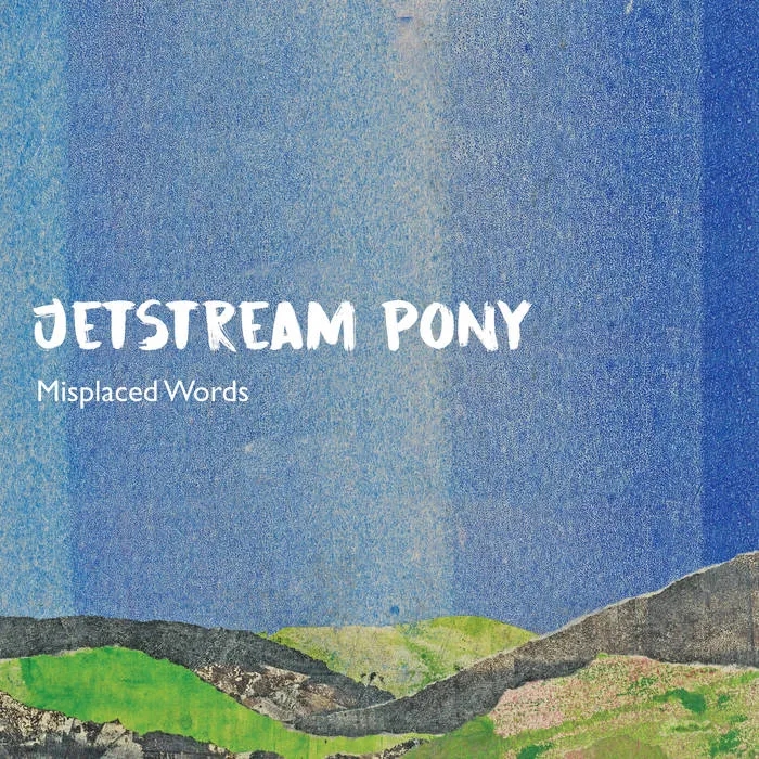 Album artwork for Misplaced Words by Jetstream Pony