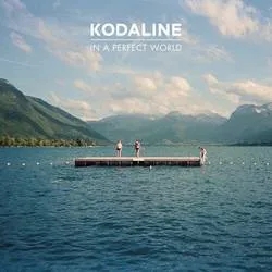 Album artwork for In A Perfect World by Kodaline
