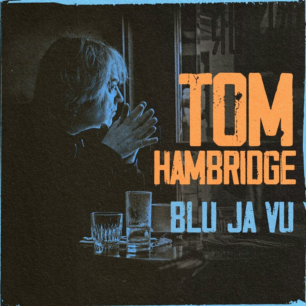 Album artwork for BLU JA VU by Tom Hambridge