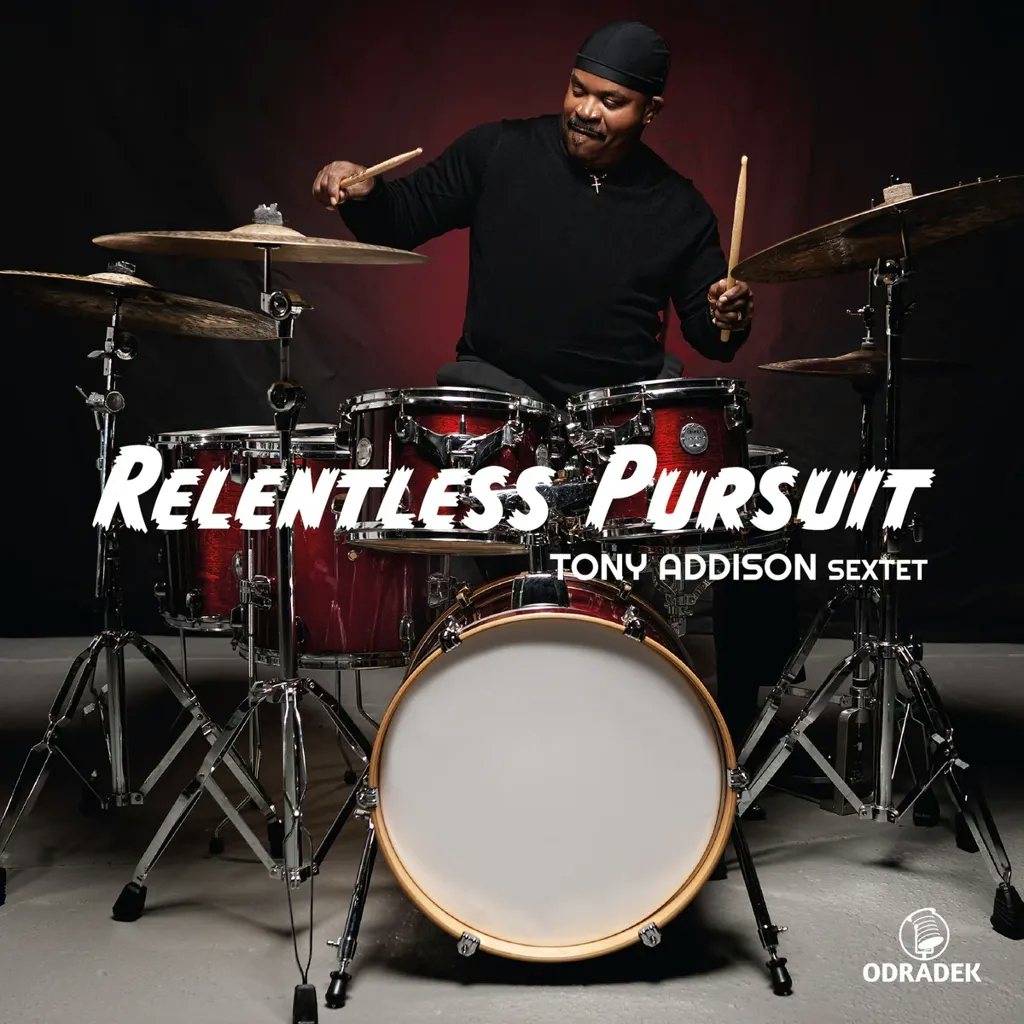 Album artwork for Relentless Pursuit by Tony Addison Sextet