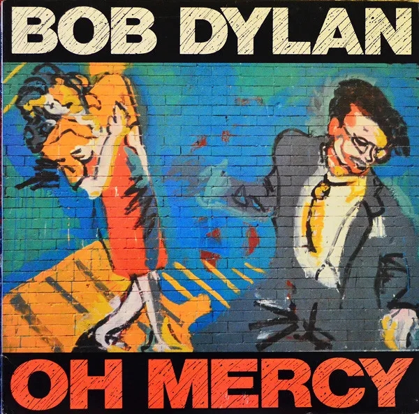 Album artwork for Oh Mercy by Bob Dylan