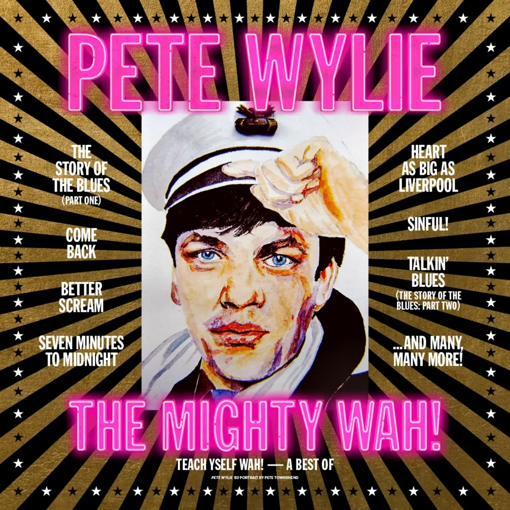 Album artwork for Teach Yself Wah! - A Best of Pete Wylie and The Mighty Wah! by Pete Wylie and the Mighty Wah!