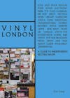 Album artwork for Vinyl London: A Guide to Independent Record Shops by Tom Greig