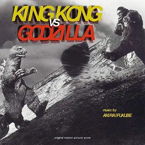 Album artwork for King Kong Vs Godzilla by Akira Ifukube