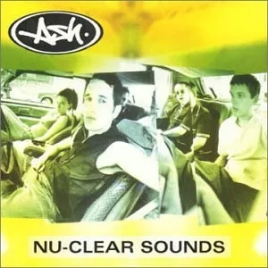 Album artwork for Album artwork for Nu-Clear Sounds by Ash by Nu-Clear Sounds - Ash