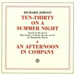 Album artwork for Ten Thirty On A Summer Night / An Afternoon In Company by Richard Jobson