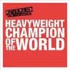 Album artwork for Heavyweight Champion Of The World by Reverend and The Makers