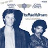 Album artwork for You Make My Dreams Come True / Gotta Lotta Nerve by Hall and Oates