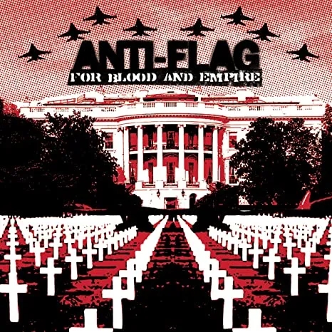 Album artwork for For Blood and Empire by Anti Flag