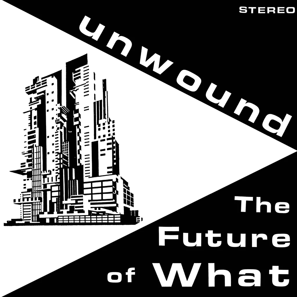 Album artwork for Album artwork for The Future Of What by Unwound by The Future Of What - Unwound