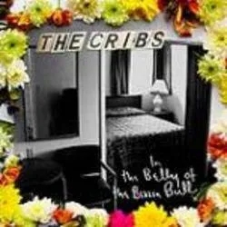 Album artwork for In The Belly Of The Brazen Bull - Deluxe by The Cribs