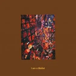 Album artwork for I Am A Wallet by Mccarthy