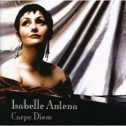 Album artwork for Carpe Diem and Extras by Isabelle Antena