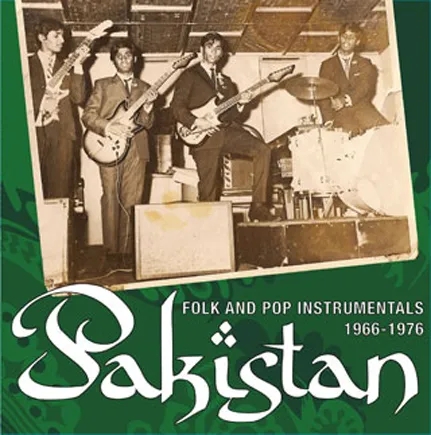 Album artwork for Pakistan: Folk and Pop Instrumentals 1966-1976 by Various