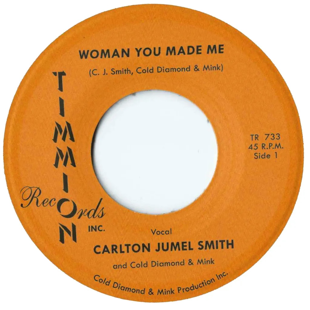 Album artwork for Woman You Made Me / Instrumental by Carlton Jumel Smith