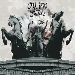 Album artwork for Let it Reign by Carl Barat and the Jackals
