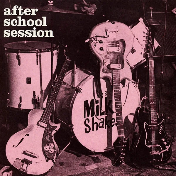 Album artwork for After School Session by The Milkshakes