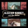 Album artwork for Call The Doctor by Sleater Kinney