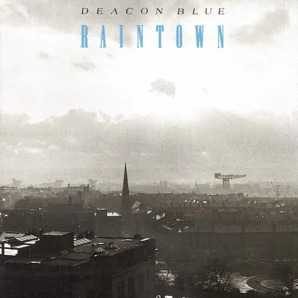 Album artwork for Raintown by Deacon Blue