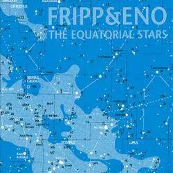 Album artwork for The Equatorial Stars by Fripp and Eno