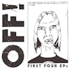 Album artwork for First Four EPs by Off!